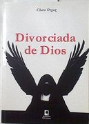 Divorciada de Dios (in Spanish)