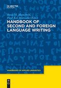 Handbook of Second and Foreign Language Writing (Handbooks of Applied Linguistics [Hal]) 