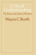 Critical Understanding: The Powers and Limits of Pluralism (en Inglés)