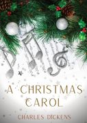 A Christmas Carol: A Christmas Carol in Prose, Being a Ghost-Story of Christmas, a 1843 novella by Charles Dickens (en Inglés)