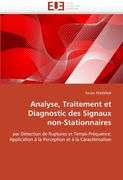Analyse, Traitement Et Diagnostic Des Signaux Non-Stationnaires