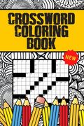 Crossword Coloring Book: Coloring Activity Book for Adults and Seniors with beautiful Mandalas and Flowers to Color, Colorcross Crossword Puzzl (en Inglés)