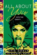 All about Yvie: Into the Oddity (en Inglés)