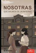 NOSOTRAS QUE SALIMOS DE UN INFIERNO (in Spanish)