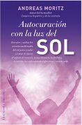 Autocuracion con la luz del sol - Andreas Moritz - Obelisco