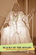 Blacks of the Rosary: Memory and History in Minas Gerais, Brazil 