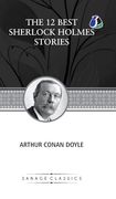 The 12 Best Sherlock Holmes Stories, According to Arthur Conan Doyle (Deluxe Hardcover Book)