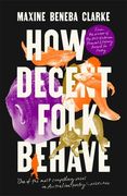How Decent Folk Behave (en Inglés)