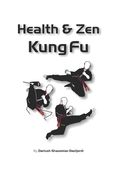 Health & Zen Kung Fu (en Inglés)