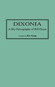 Dixonia: A Bio-Discography of Bill Dixon (en Inglés)