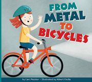 From Metal to Bicycles (en Inglés)