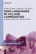 Sign Languages in Village Communities: Anthropological and Linguistic Insights (en Inglés)