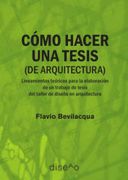 Cómo Hacer una Tesis (de Arquitectura)