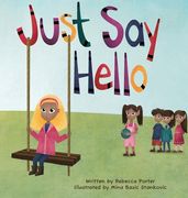 Just Say Hello (en Inglés)