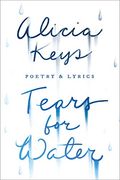 Tears for Water: Poetry & Lyrics (en Inglés)