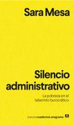 Silencio Administrativo. La Pobreza en el Laberinto Burocratico