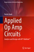 Applied Op Amp Circuits: Analysis and Design with Ni(r) Multisim(tm) (en Inglés)