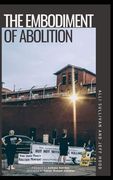 The Embodiment of Abolition (en Inglés)