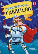 DE PROFESION CABALLERO