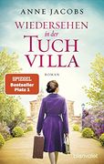 Wiedersehen in der Tuchvilla: Roman (Die Tuchvilla-Saga, Band 6) (in German)