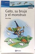 Gato, su bruja y el monstruo (Delfines Altamar) - Kara May - Bruño