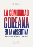 La comunidad coreana en la Argentina: aspectos históricos y sociales