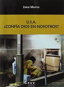 U.S.A. ¿Confía Dios en nosotros? (Biblioteca Javier Coy d'estudis Nord-Americans)