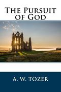 The Pursuit of God (en Inglés)