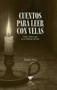 Cuentos para leer con velas. Ocho relatos que no te dejarán dormir