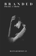 Branded: A collection of Poetry and Prose (en Inglés)