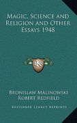 magic, science and religion and other essays 1948 (en Inglés)