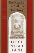 The Heart of the Buddha's Teaching: Transforming Suffering Into Peace, Joy, and Liberation (en Inglés)