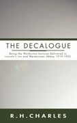Decalogue: Being the Warburton Lectures Delivered in Lincoln's inn and Westminster Abbey 1919-1923 