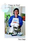 time to eat! 15 minute meals for busy parents