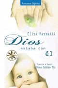 Dios estaba con Él