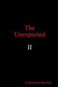 The Unexpected II