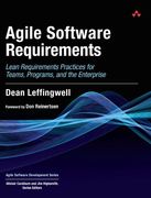 Agile Software Requirements: Lean Requirements Practices for Teams, Programs, and the Enterprise (Agile Software Development Series) 