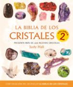 Biblia de los cristales 2, La: Presenta más de 200 nuevos cristales (Cuerpo - Mente)