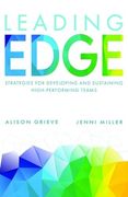 Leading Edge: Strategies for Developing and Sustaining High-Performing Teams (en Inglés)
