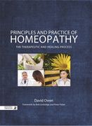 Principles and Practice of Homeopathy: The Therapeutic and Healing Process (en Inglés)