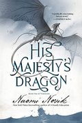 His Majesty'S Dragon: Book one of the Temeraire: 1 (en Inglés)