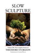 Slow Sculpture (en Inglés)