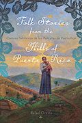 Folk Stories From the Hills of Puerto Rico (en Inglés)