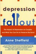 depression fallout,the impact of depression on couples and what you can do to preserve the bond (en Inglés)