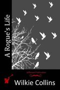 A Rogue's Life (en Inglés)