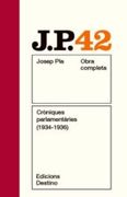 Cròniques Parlamentàries (1934-1936): O. Cr Josep Pla. Volum 42 (O. Cr Pla) (en Catalán)