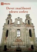 Devet značilnosti zdrave cerkve (Nine Marks Booklet) (Slovenian) (en Esloveno)