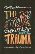 The Strange and Curious Guide to Trauma (en Inglés)