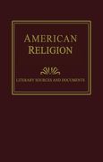 American Religion: Literary Sources and Documents (en Inglés)