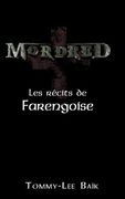 Mordred: Les Récits de Farengoise (in French)